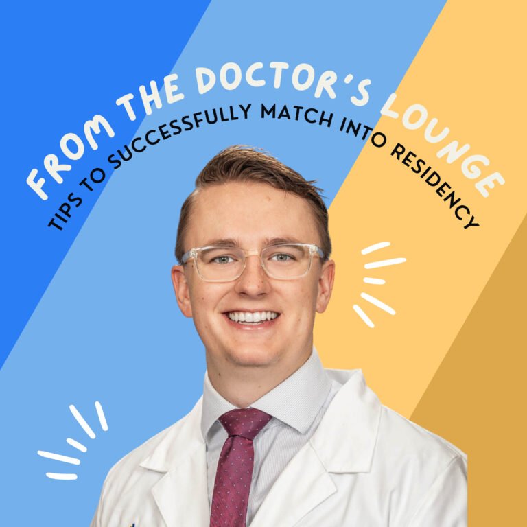 From the Doctor’s Lounge: Tips to Successfully Match into Residency